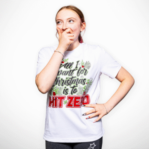 All I Want For Christmas Is To Hit Zero T-shirt